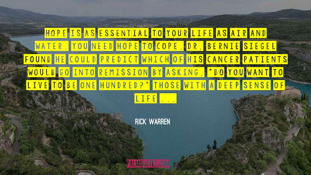 Cancer Patients quotes by Rick Warren