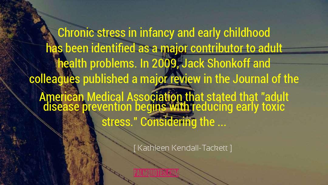 Cancer Prevention quotes by Kathleen Kendall-Tackett