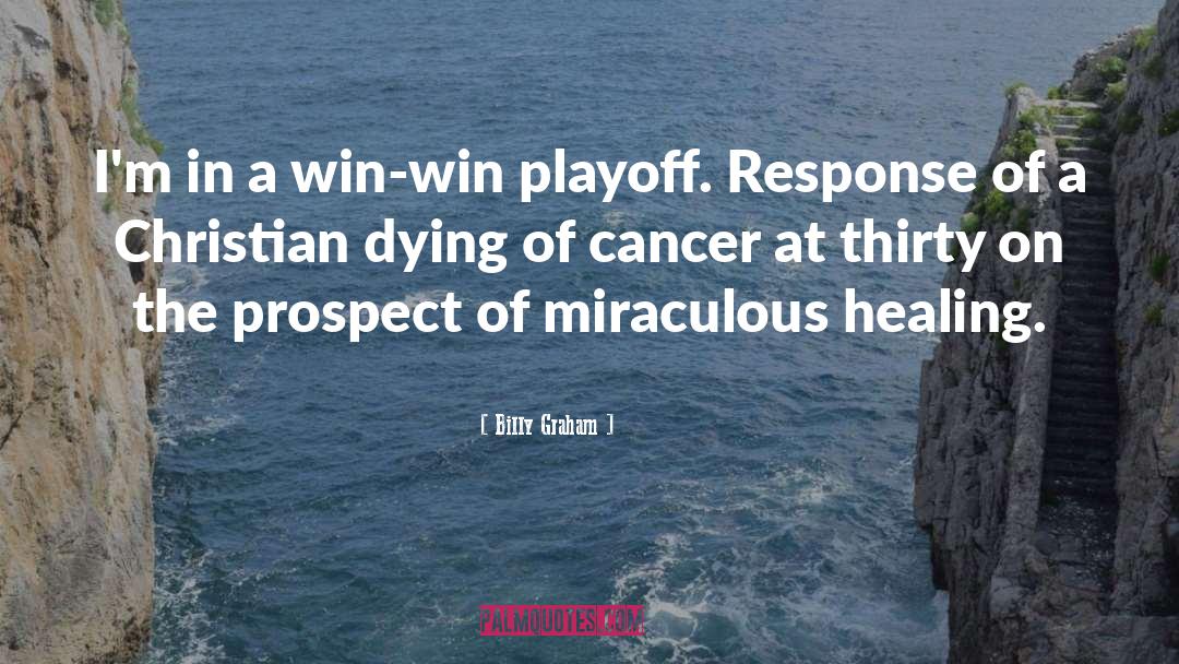 Cancer quotes by Billy Graham