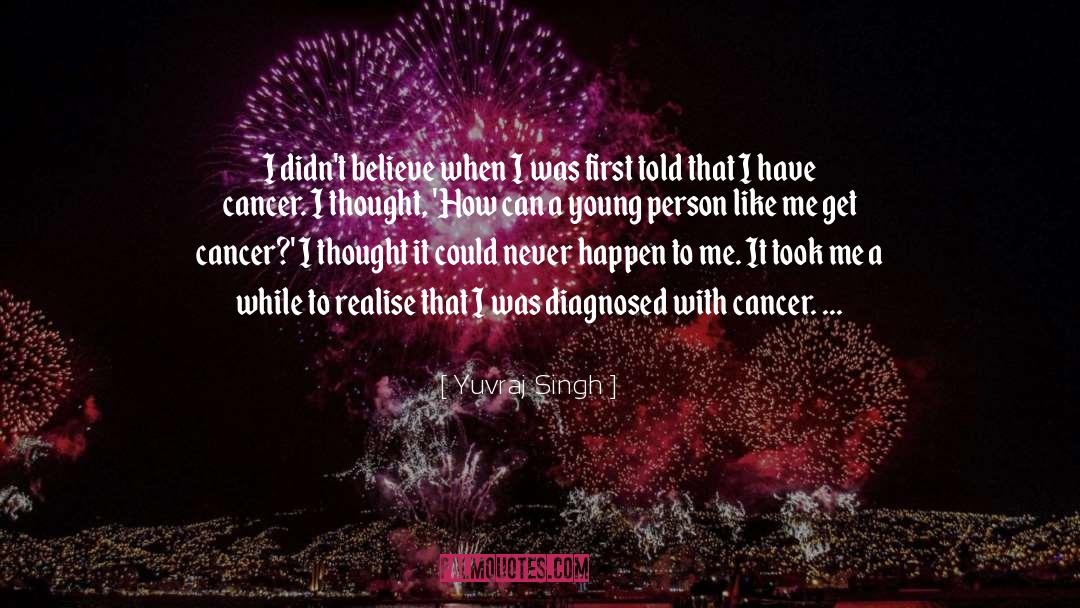 Cancer quotes by Yuvraj Singh