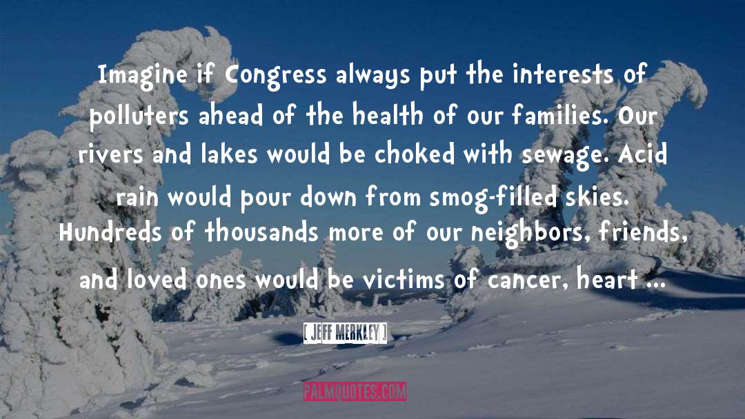 Cancer quotes by Jeff Merkley