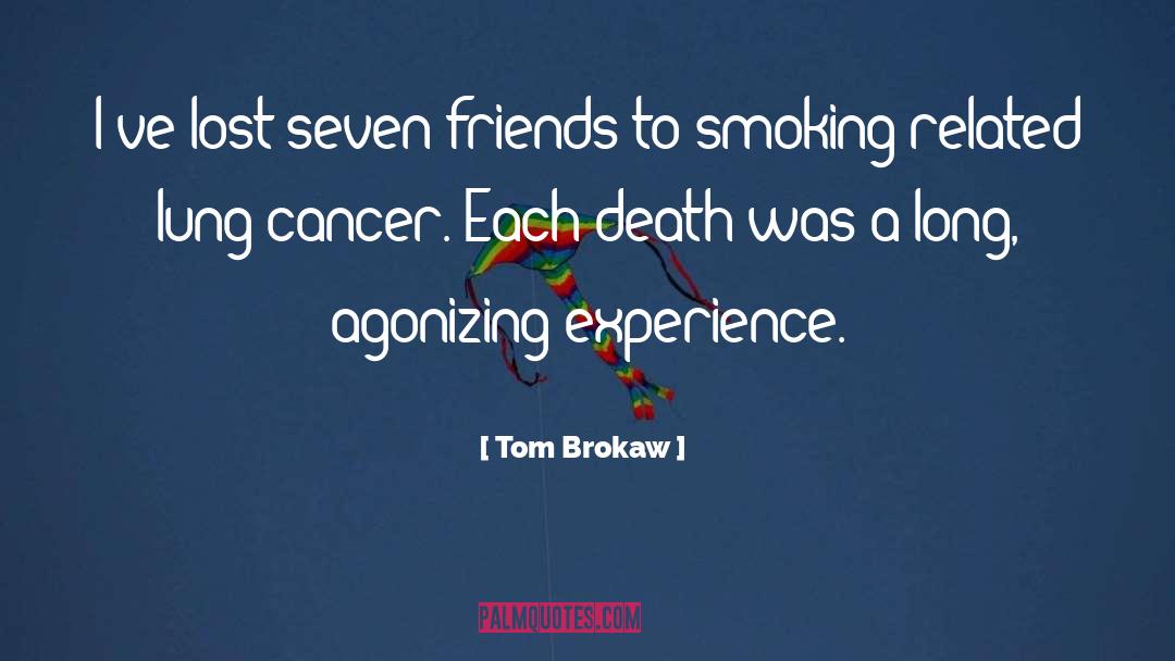 Cancer quotes by Tom Brokaw
