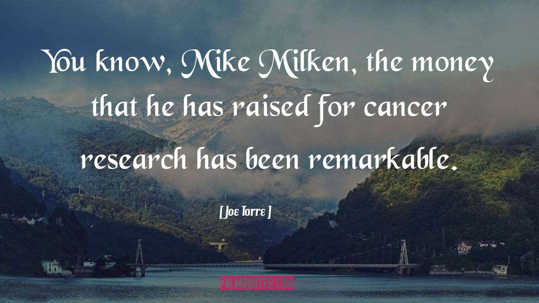 Cancer Research quotes by Joe Torre