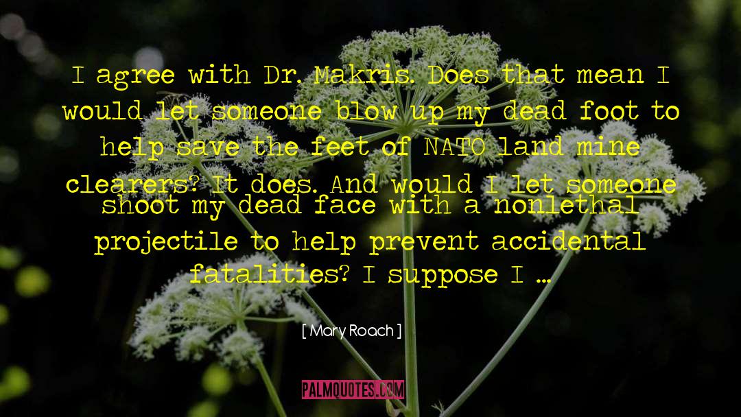 Cancer Research quotes by Mary Roach