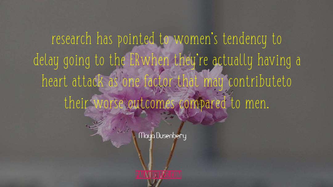 Cancer Research quotes by Maya Dusenbery