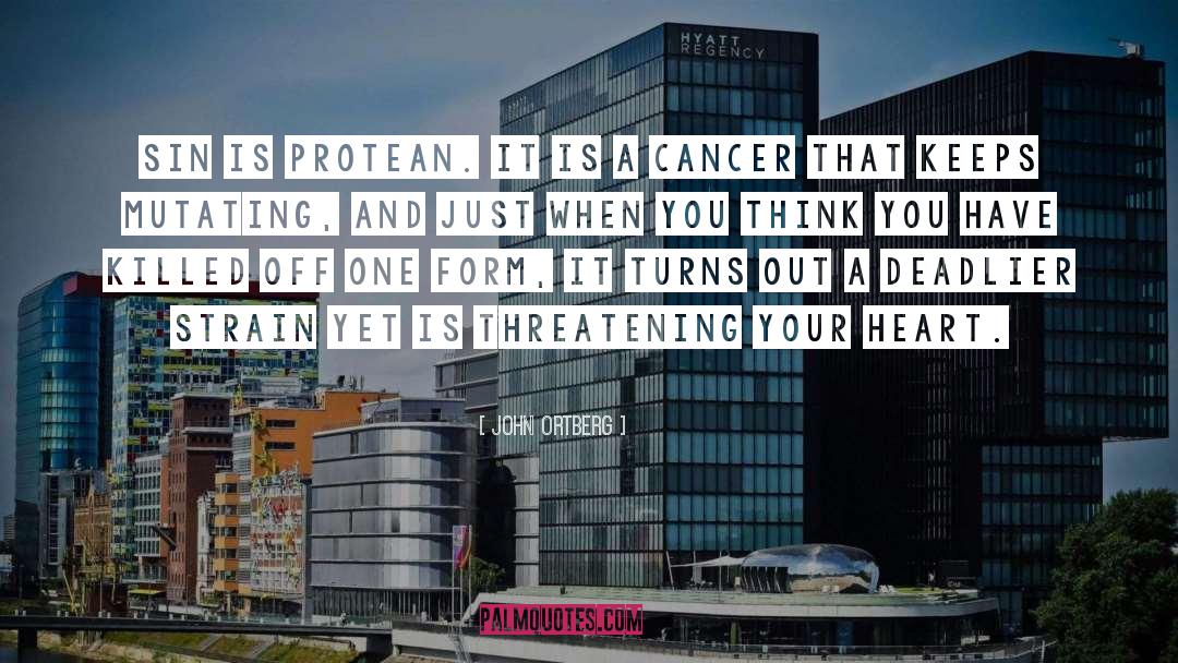 Cancer Screening quotes by John Ortberg