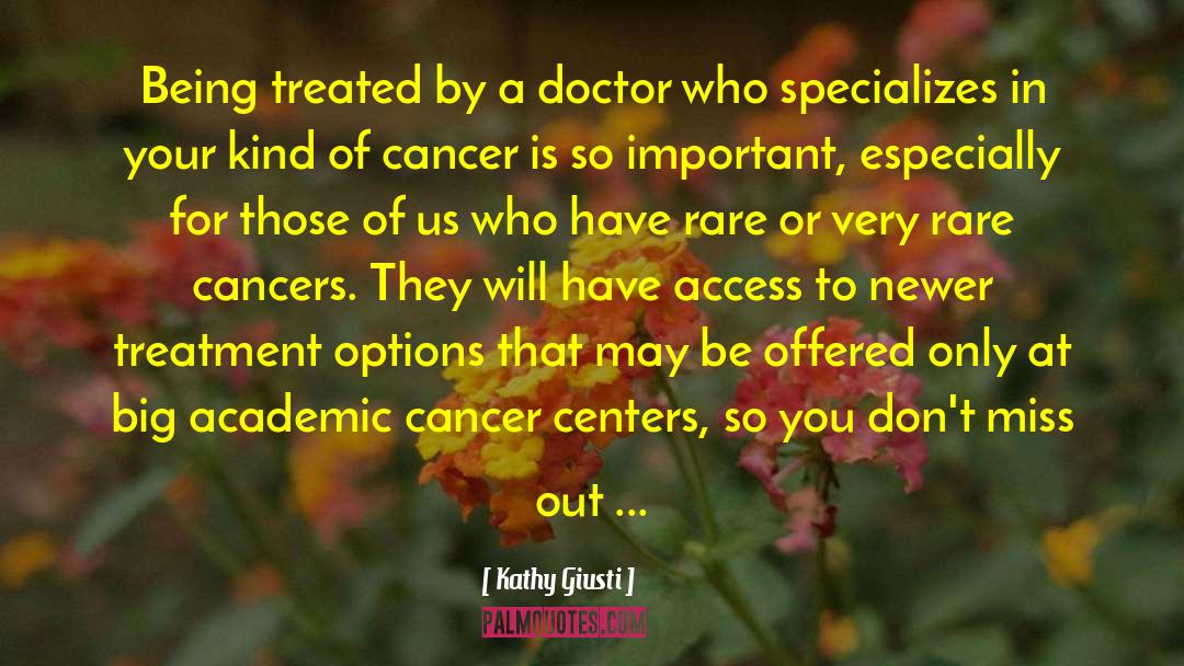 Cancer Screening quotes by Kathy Giusti