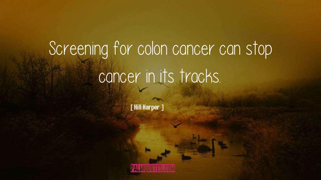 Cancer Screening quotes by Hill Harper