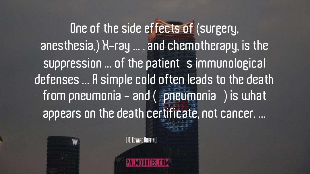 Cancer Survivor quotes by G. Edward Griffin