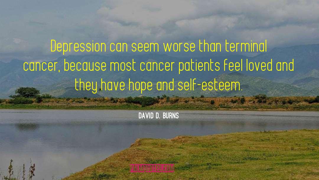 Cancer Survivors quotes by David D. Burns