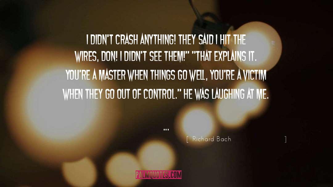 Cancer Victim quotes by Richard Bach