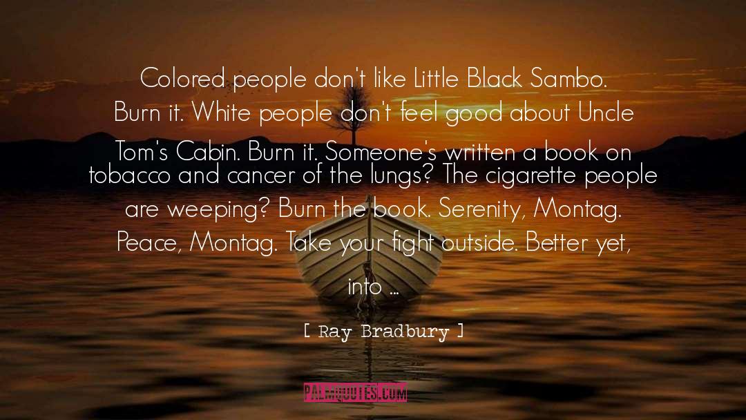 Cancer Victim quotes by Ray Bradbury