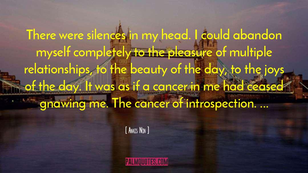 Cancer Ward quotes by Anais Nin