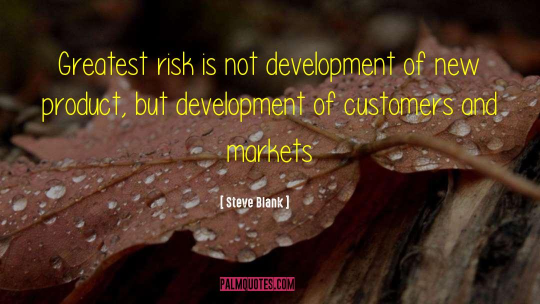 Candea Development quotes by Steve Blank