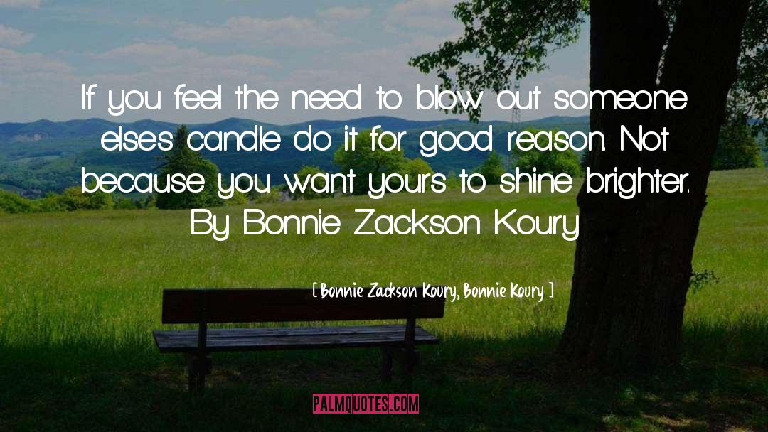 Candel quotes by Bonnie Zackson Koury, Bonnie Koury