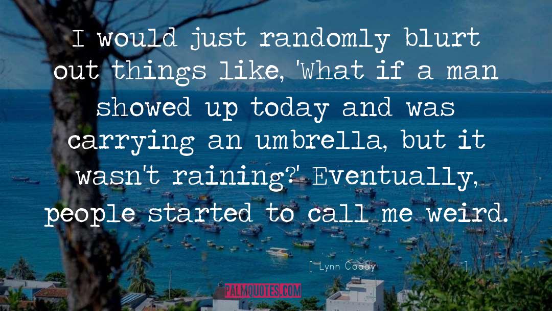 Candelabras Umbrella quotes by Lynn Coady