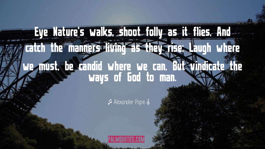 Candid quotes by Alexander Pope