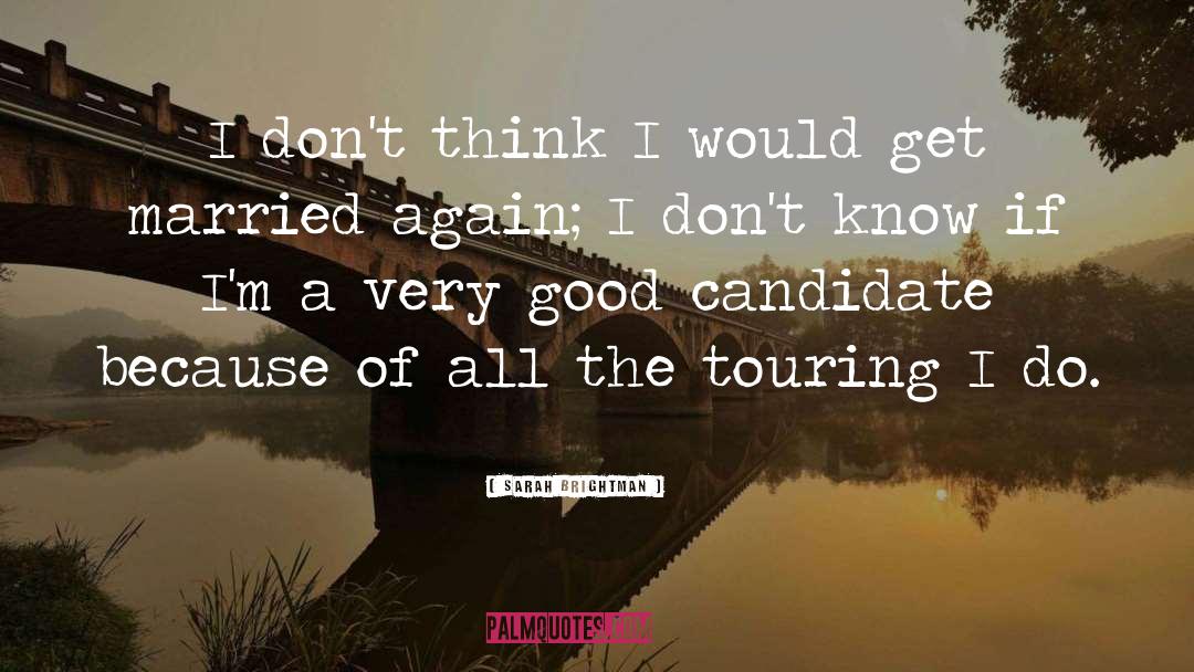 Candidate quotes by Sarah Brightman