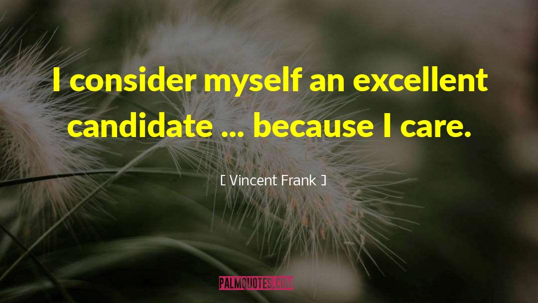 Candidate quotes by Vincent Frank