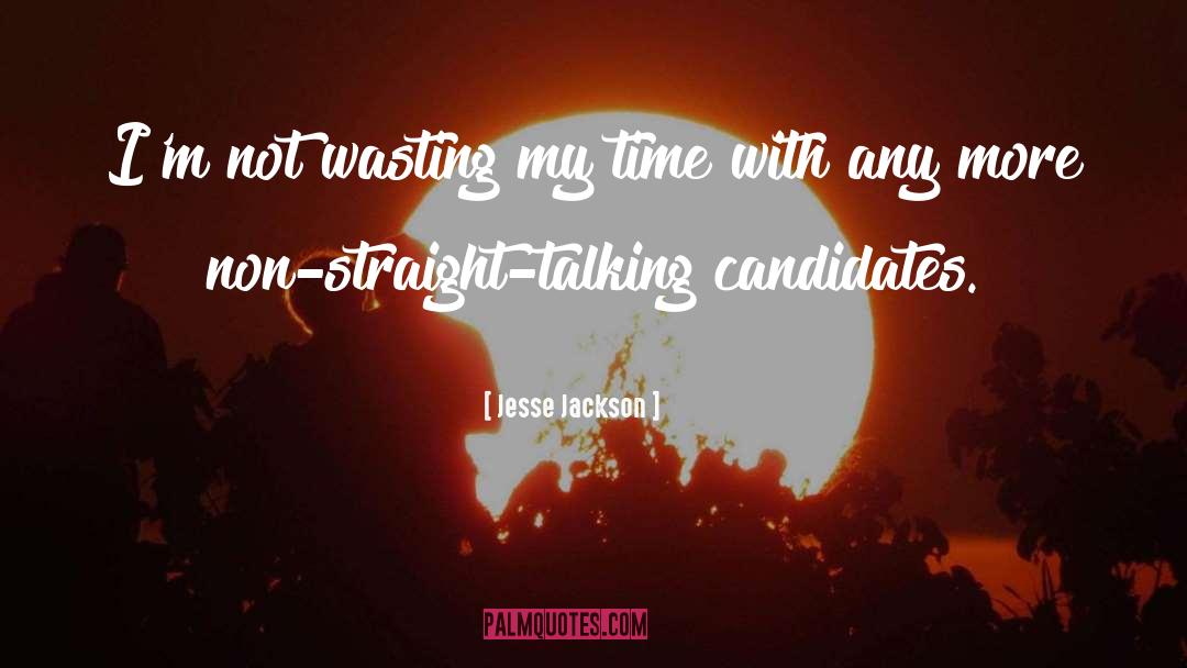 Candidates quotes by Jesse Jackson