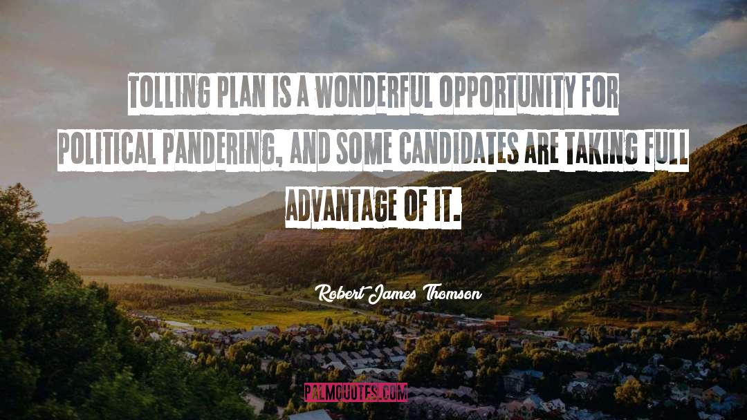 Candidates quotes by Robert James Thomson