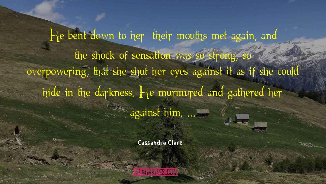 Candle In The Darkness quotes by Cassandra Clare