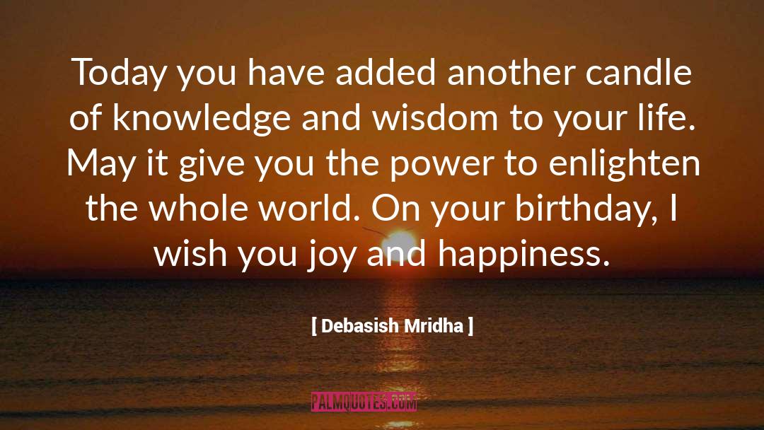 Candle Of Knowledge quotes by Debasish Mridha