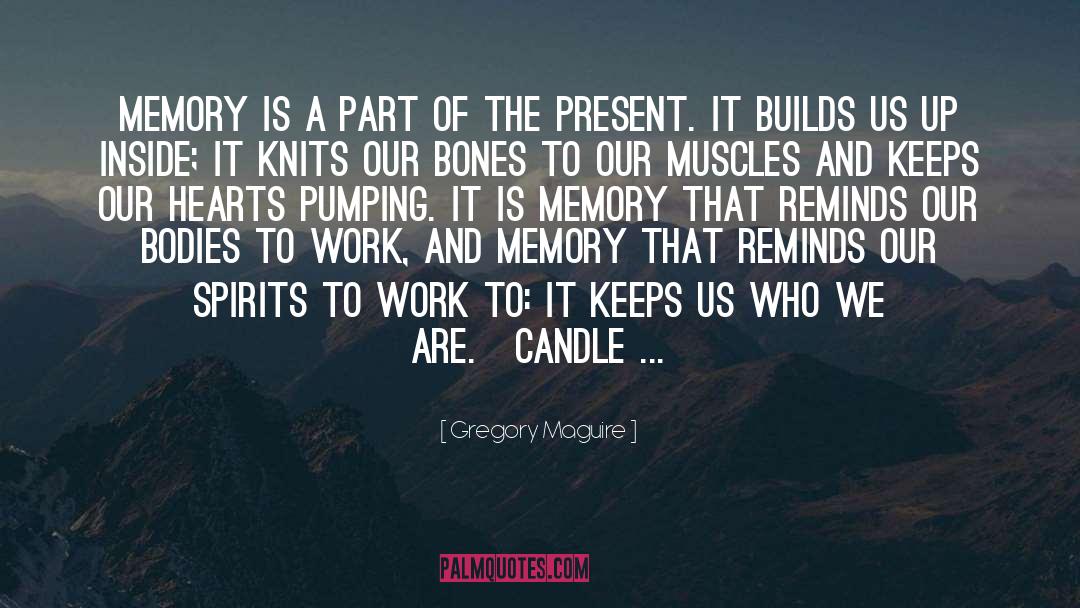 Candle quotes by Gregory Maguire