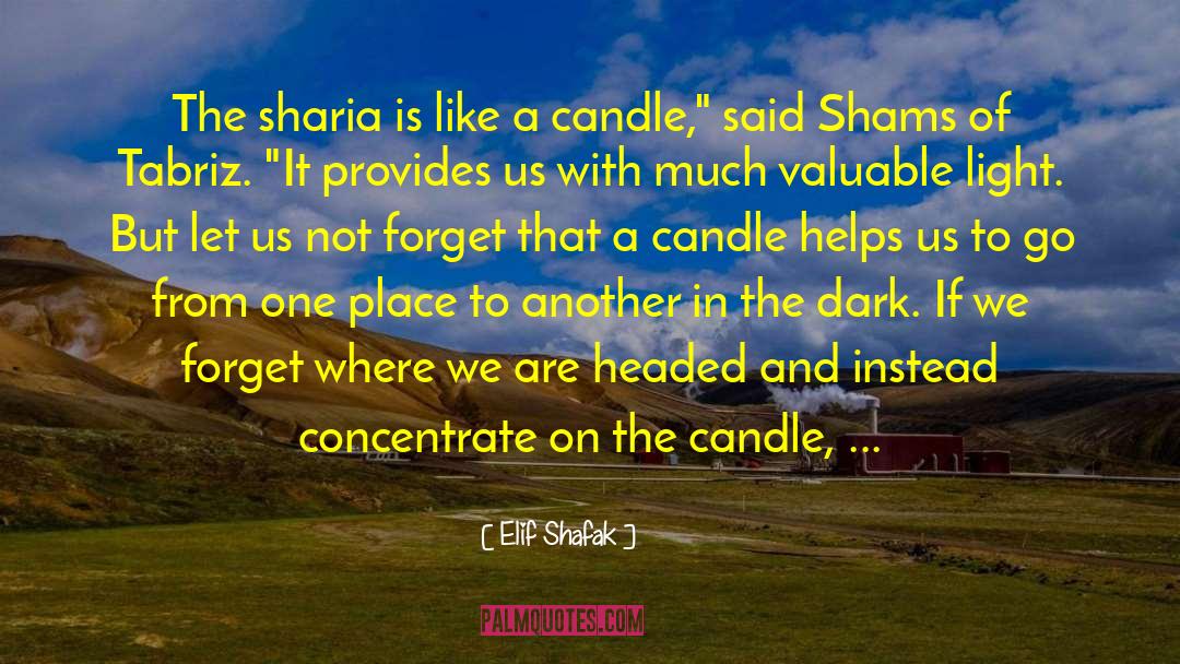 Candle quotes by Elif Shafak