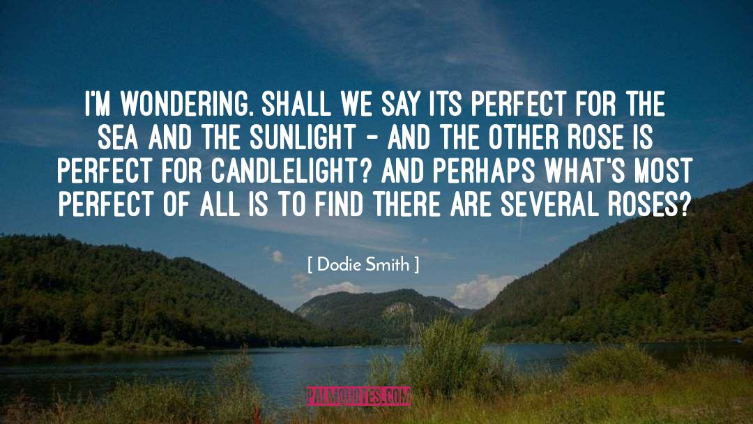 Candlelight quotes by Dodie Smith