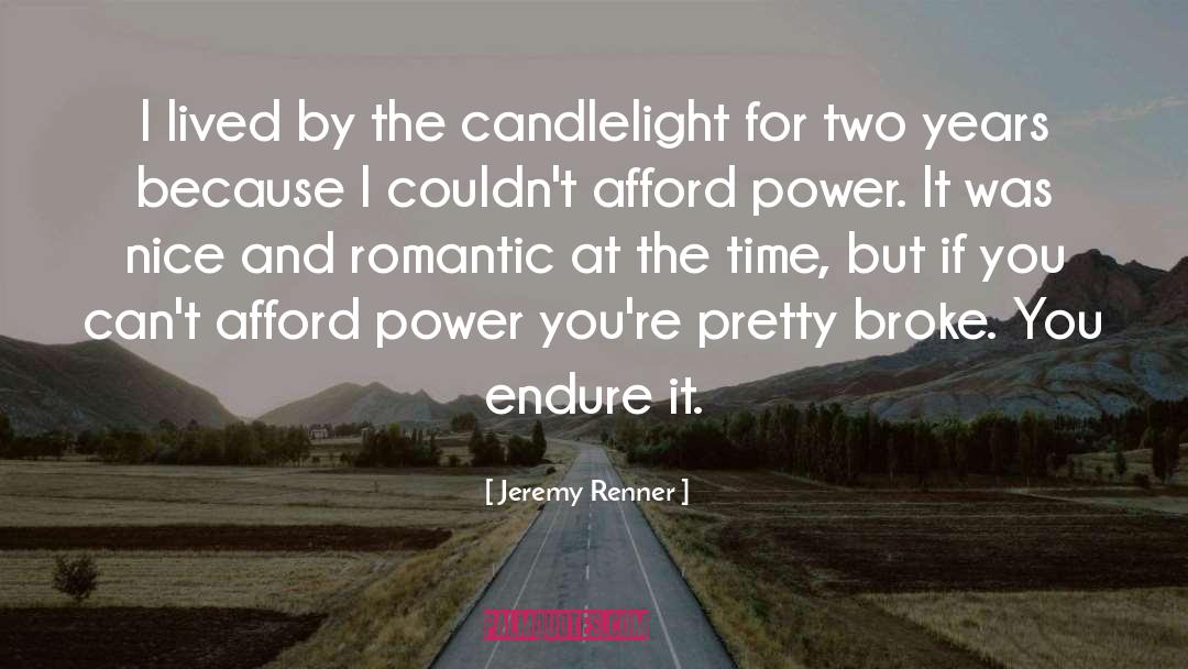 Candlelight quotes by Jeremy Renner