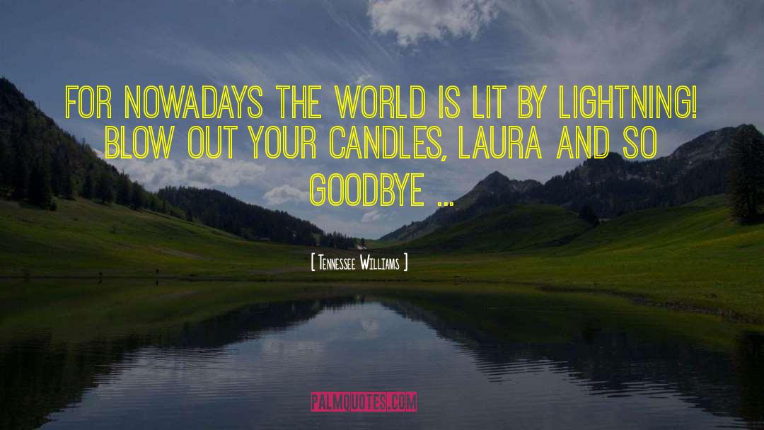 Candles quotes by Tennessee Williams