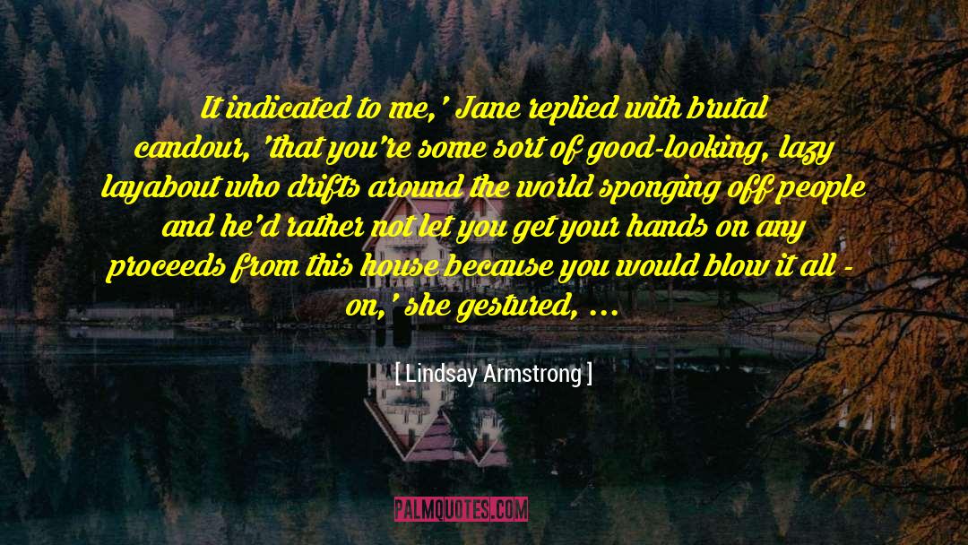 Candour quotes by Lindsay Armstrong