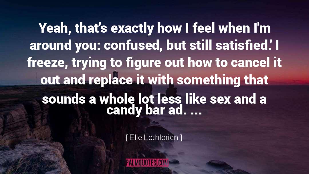 Candy Bar quotes by Elle Lothlorien