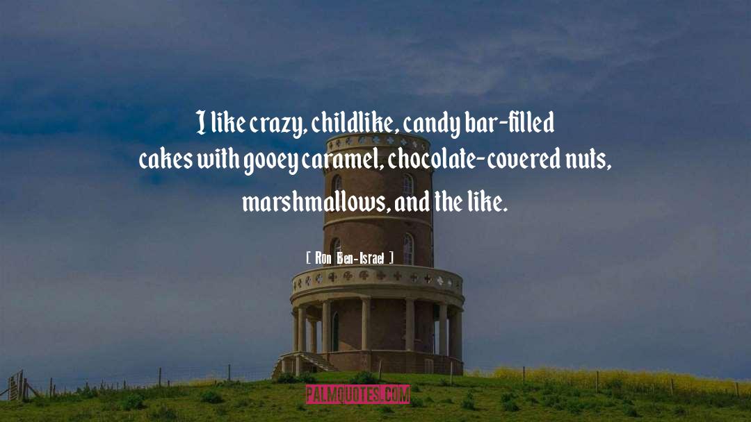 Candy Bar quotes by Ron Ben-Israel