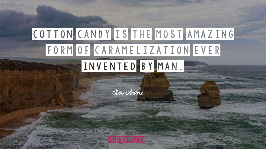 Candy Bar quotes by Jose Andres