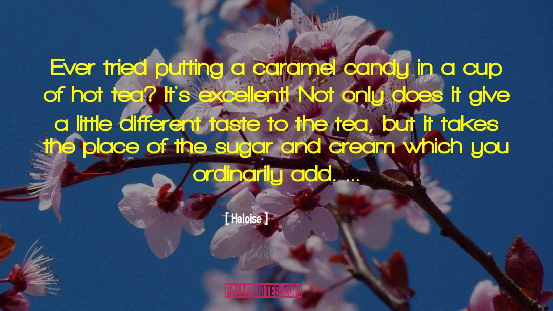 Candy Bar quotes by Heloise