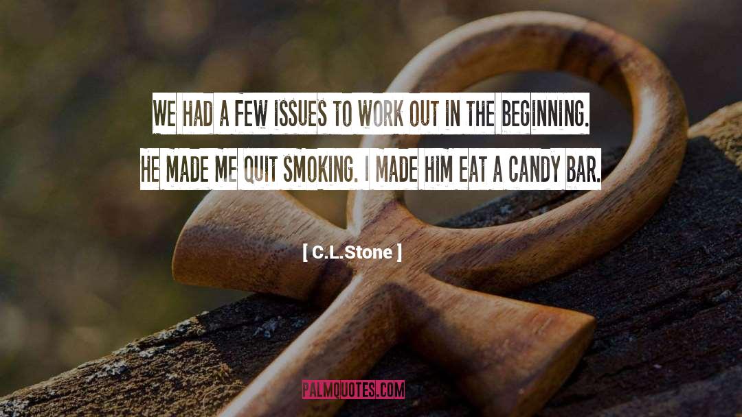 Candy Bar quotes by C.L.Stone