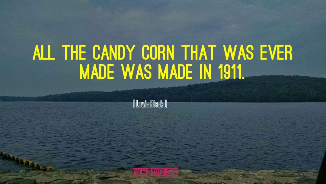 Candy Corn quotes by Lewis Black