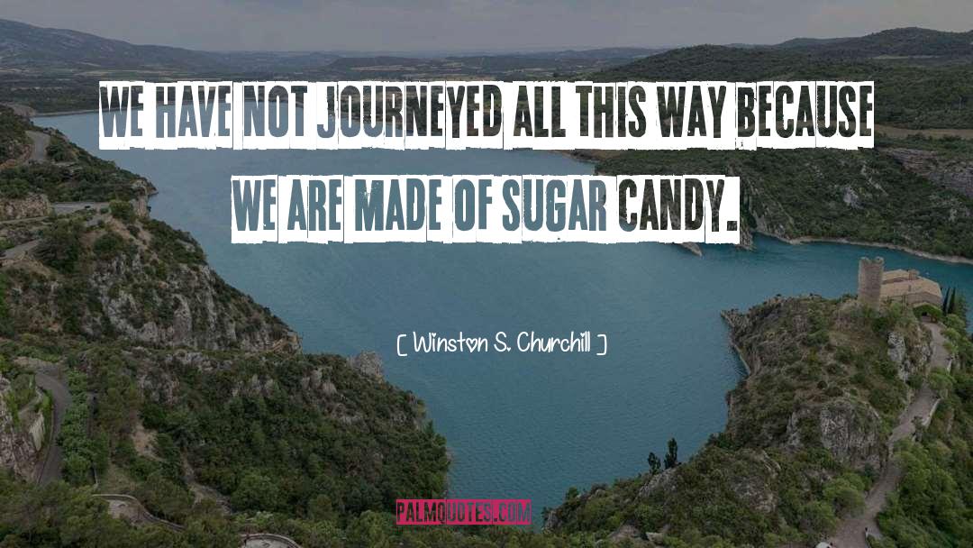 Candy quotes by Winston S. Churchill