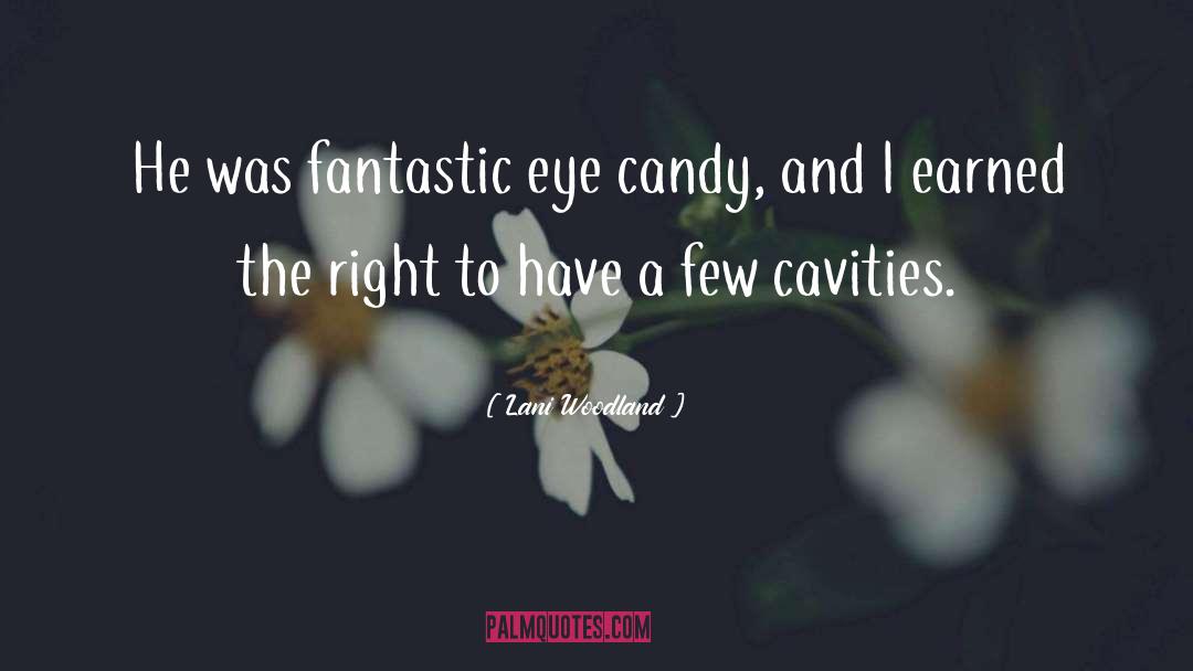 Candy quotes by Lani Woodland