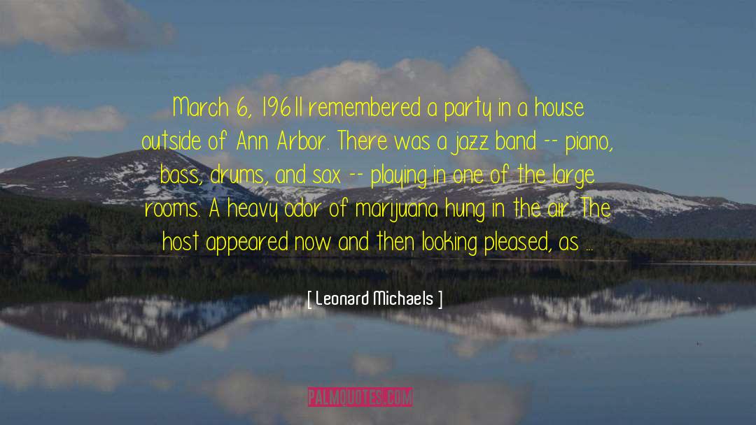 Caneys House Party quotes by Leonard Michaels