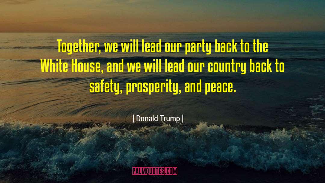 Caneys House Party quotes by Donald Trump