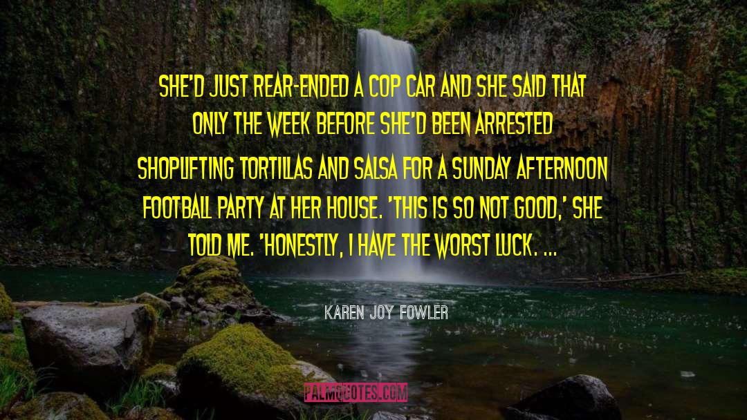 Caneys House Party quotes by Karen Joy Fowler