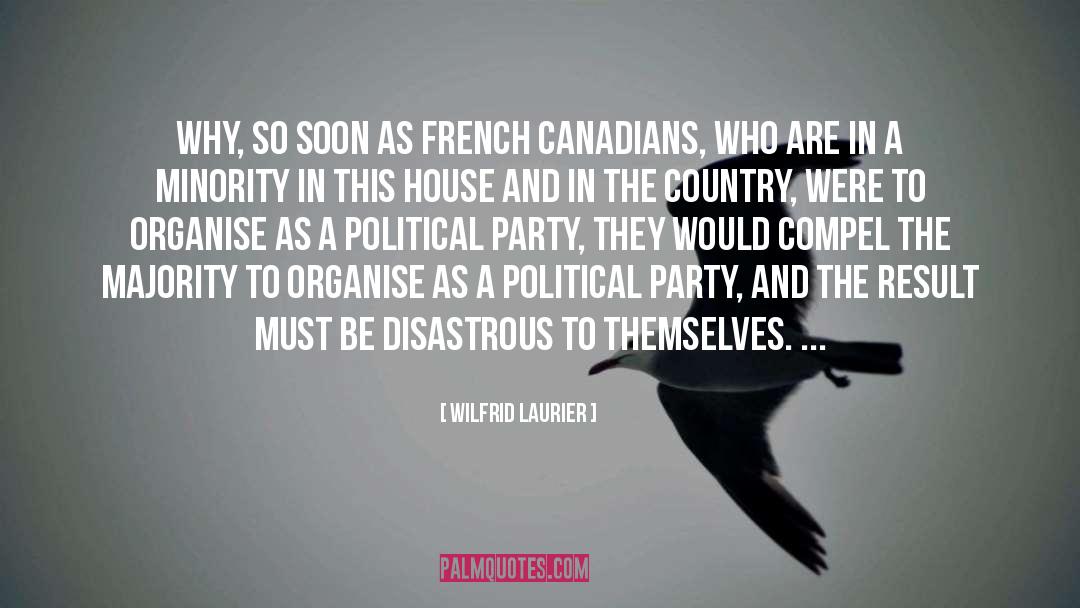 Caneys House Party quotes by Wilfrid Laurier