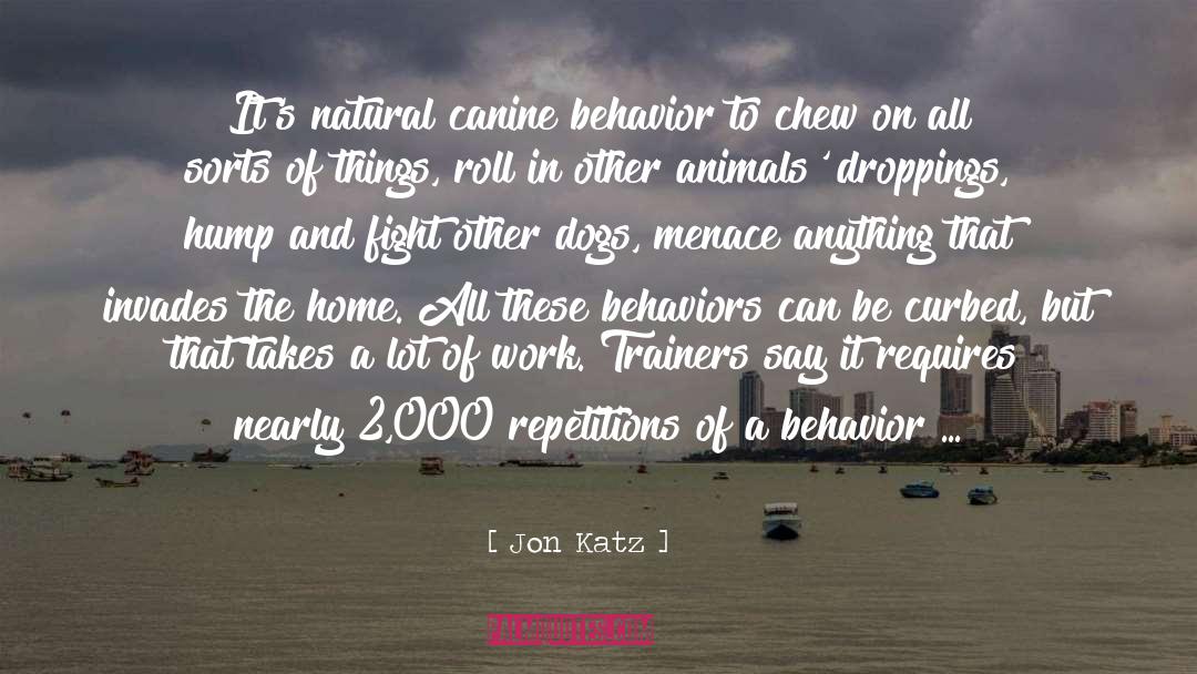 Canine Behavior quotes by Jon Katz