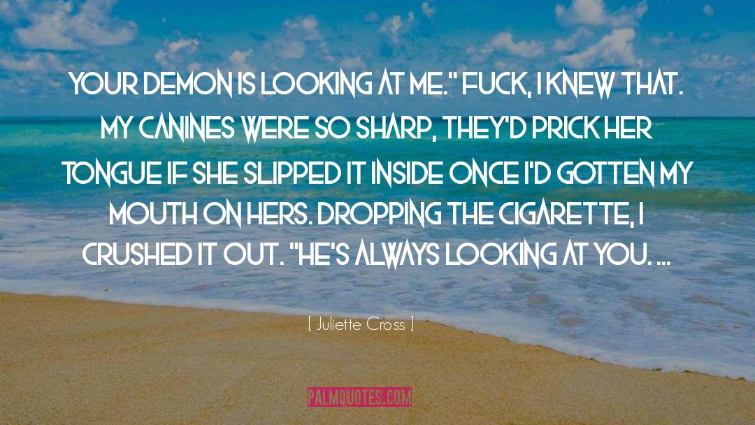 Canines quotes by Juliette Cross