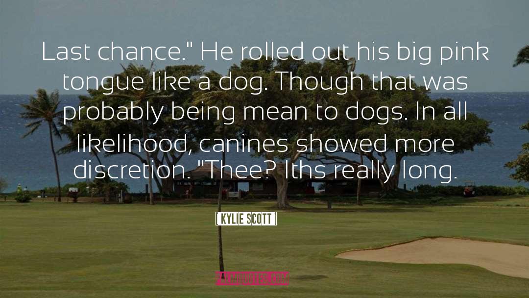 Canines quotes by Kylie Scott