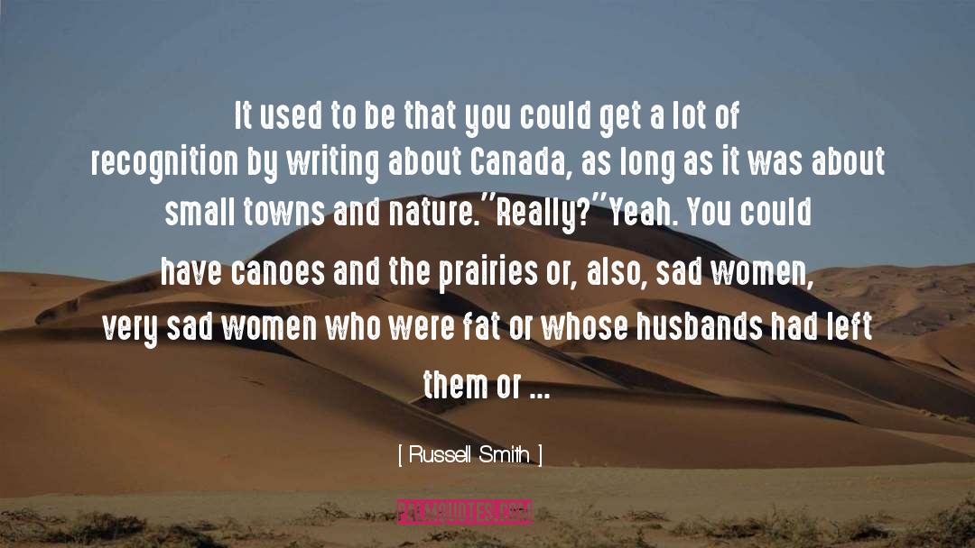Canlit quotes by Russell Smith