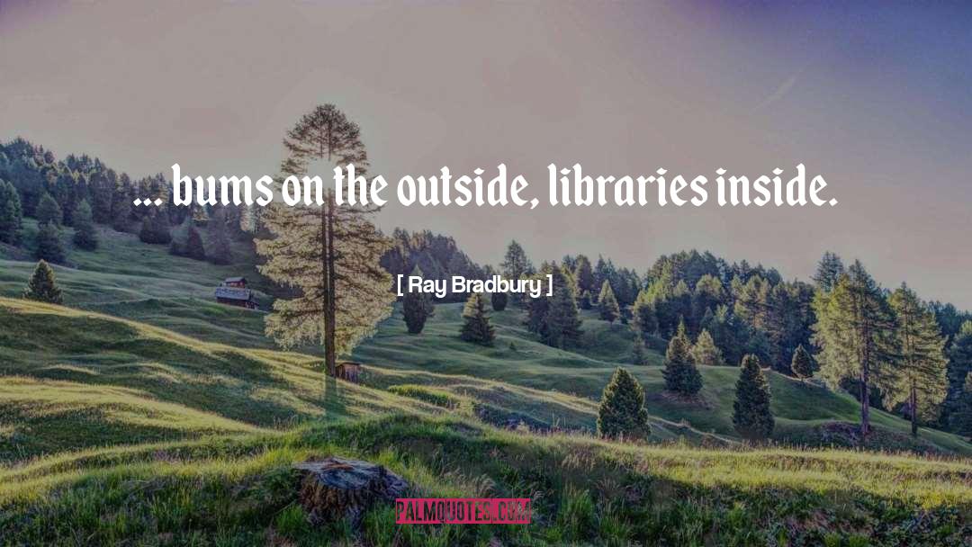 Canmore Library quotes by Ray Bradbury